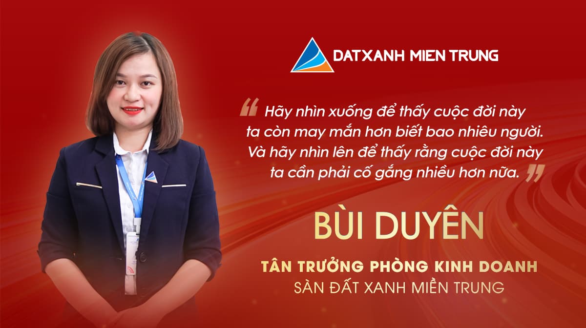 Bền bỉ, gắn bó và thành công: Hành trình từ hai bàn tay trắng đến Tân Trưởng phòng Kinh doanh Đất Xanh Miền Trung