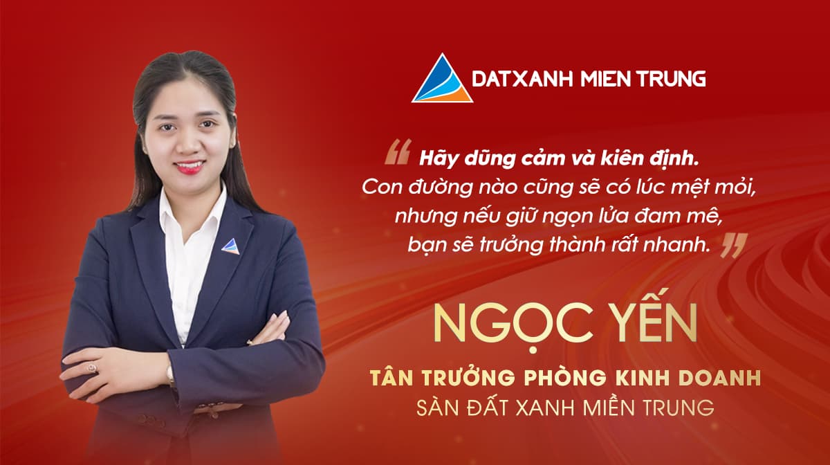 Bản lĩnh dẫn đầu: Từ nhân viên trung tâm Anh ngữ đến Tân Trưởng phòng Kinh doanh Đất Xanh Miền Trung