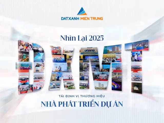 Đất Xanh Miền Trung 2025: Nhìn lại sau 1 năm tái định vị thương hiệu “Nhà phát triển dự án”