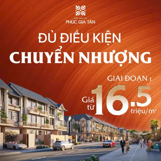 PHÚC GIA TÂN ĐỦ ĐIỀU KIỆN CHUYỂN NHƯỢNG, VỐN SỞ HỮU CHỈ TỪ 360 TRIỆU
